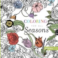 Coloring for All Seasons : Spring