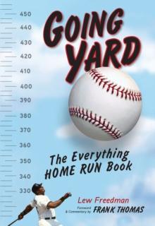 Going Yard : The Everything Home Run Book