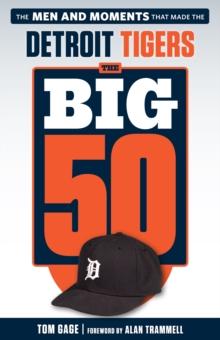 The Big 50: Detroit Tigers