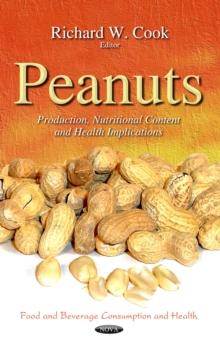 Peanuts : Production, Nutritional Content and Health Implications