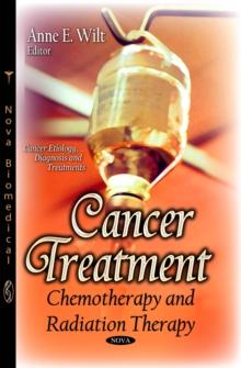 Cancer Treatment : Chemotherapy and Radiation Therapy