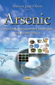 Arsenic : Detection, Management Strategies and Health Effects