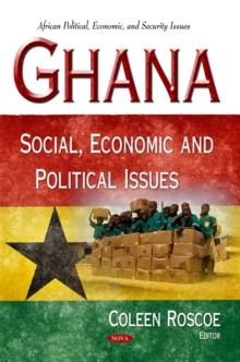 Ghana : Social, Economic and Political Issues