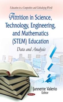 Attrition in Science, Technology, Engineering, and Mathematics (STEM) Education : Data and Analysis