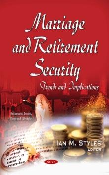 Marriage and Retirement Security : Trends and Implications