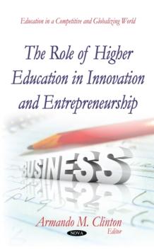 The Role of Higher Education in Innovation and Entrepreneurship