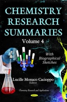 Chemistry Research Summaries. Volume 4 (with Biographical Sketches)