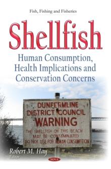 Shellfish : Human Consumption, Health Implications and Conservation Concerns