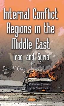 Internal Conflict Regions in the Middle East : Iraq and Syria