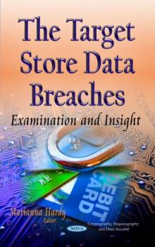 The Target Store Data Breaches : Examination and Insight