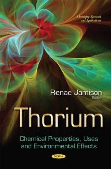 Thorium : Chemical Properties, Uses and Environmental Effects