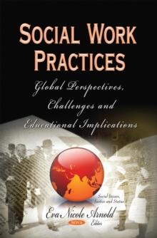 Social Work Practices : Global Perspectives, Challenges and Educational Implications