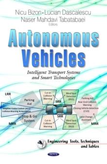 Autonomous Vehicles : Intelligent Transport Systems and Smart Technologies