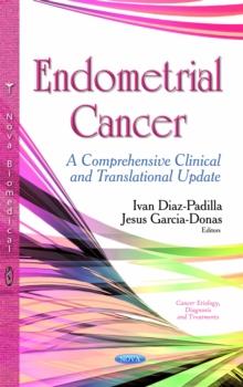 Endometrial Cancer : A Comprehensive Clinical and Translational Update