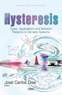 Hysteresis : Types, Applications and Behavior Patterns in Complex Systems