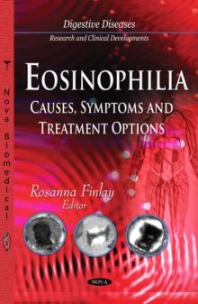 Eosinophilia : Causes, Symptoms and Treatment Options