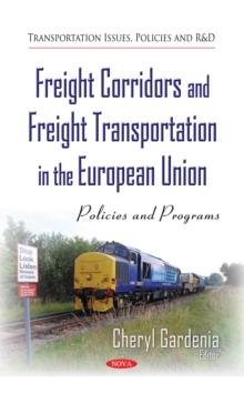 Freight Corridors and Freight Transportation in the European Union : Policies and Programs