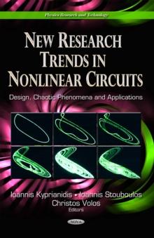 New Research Trends in Nonlinear Circuits : Design, Chaotic Phenomena and Applications