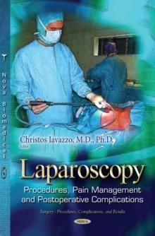 Laparoscopy : Procedures, Pain Management and Postoperative Complications