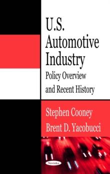 U.S. Automotive Industry : Policy Overview and Recent History