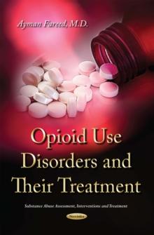 Opioid Use Disorders and Their Treatment