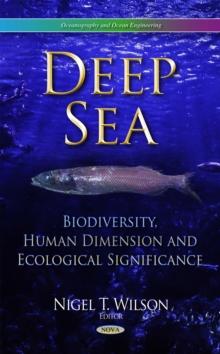 Deep Sea : Biodiversity, Human Dimension and Ecological Significance