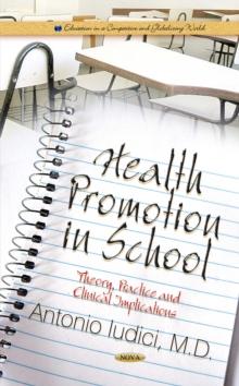 Health Promotion in School : Theory, Practice and Clinical Implications