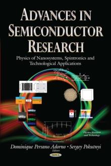 Advances in Semiconductor Research : Physics of Nanosystems, Spintronics and Technological Applications