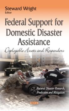 Federal Support for Domestic Disaster Assistance : Deployable Assets and Responders