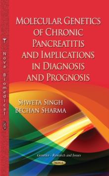 Molecular Genetics of Chronic Pancreatitis : Implications in Diagnosis and Prognosis