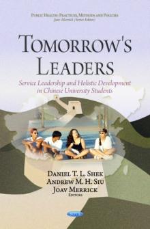 Tomorrow's Leaders : Service Leadership and Holistic Development in Chinese University Students