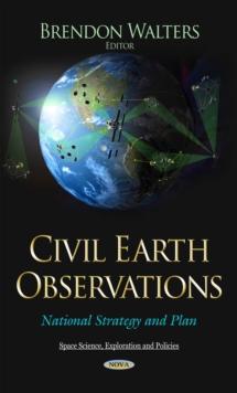 Civil Earth Observations : National Strategy and Plan