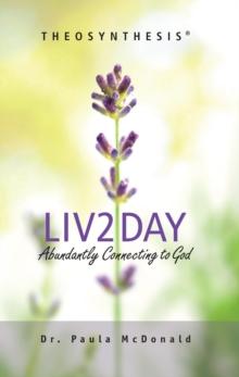 Liv2Day : Abundantly Connecting to God