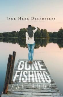 Gone Fishing: The Hook