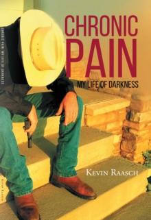 Chronic Pain: My Life of Darkness