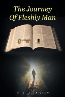 The Journey Of Fleshly Man