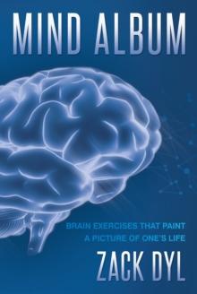 Mind Album: Brain Exercises That Paint a Picture of One's Life