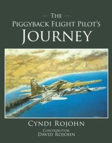 The Piggyback Flight Pilot's Journey