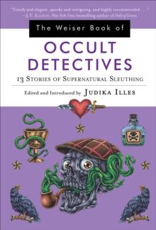 The Wesier Book of Occult Detectives : 13 Stories of Supernatural Sleuthing