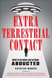 Extraterrestrial Contact : What to Do When You've Been Abducted