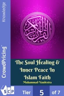 The Soul Healing & Inner Peace In Islam Faith