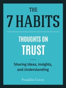 Trust : Sharing Ideas, Insights, and Understanding