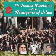 The Iranian Revolution and the Resurgence of Islam