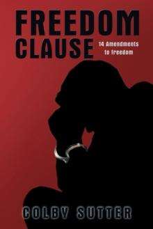 Freedom Clause: 14 Amendments to Freedom