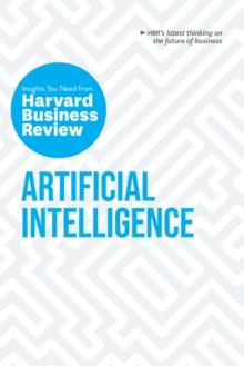 Artificial Intelligence : The Insights You Need from Harvard Business Review