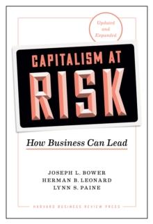 Capitalism at Risk, Updated and Expanded : How Business Can Lead