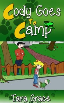 Cody Goes To Camp : Cody The Dog Detective