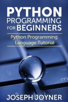 Python Programming For Beginners : Python Programming Language Tutorial