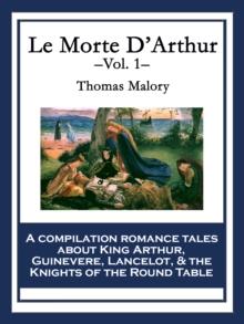 Le Morte D'Arthur : Volume 1