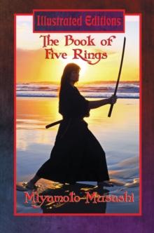 The Book of Five Rings (Illustrated Edition) : With linked Table of Contents